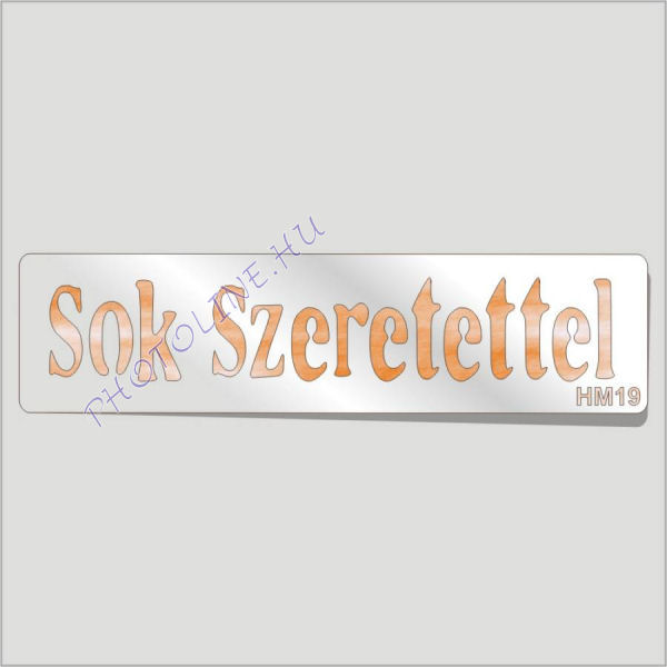 Rugalmas dekorációs stencil, mini HM19 - Sok Szeretettel